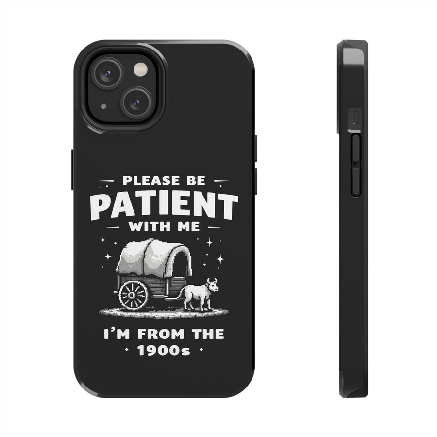 Funny Sarcastic Retro Saying Phone Case for Men Women, 1900s Humor Birthday Gift