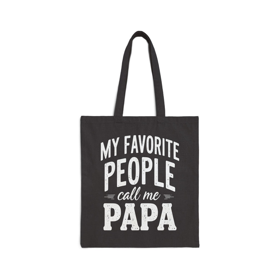 My Favorite People Call Me Papa – Funny Father’s Day Gift Tote Bag
