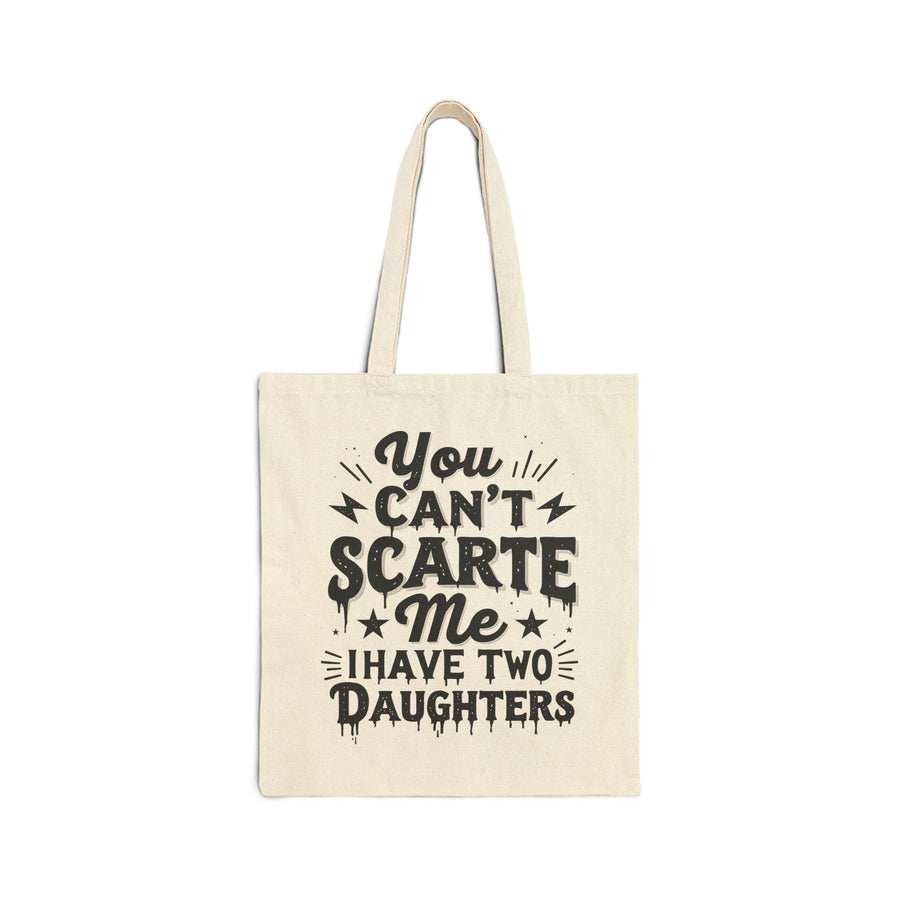 You Can’t Scare Me I Have Two Daughters Funny Dad, Father’s Day Gift for Dad Tote Bag