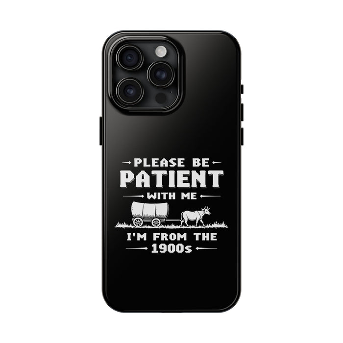 Funny Sarcastic Retro Saying Phone Case for Men Women, 1900s Humor Birthday Gift