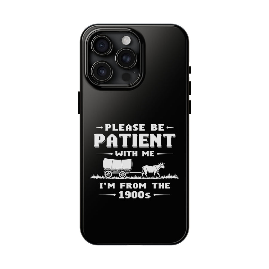 Funny Sarcastic Retro Saying Phone Case for Men Women, 1900s Humor Birthday Gift