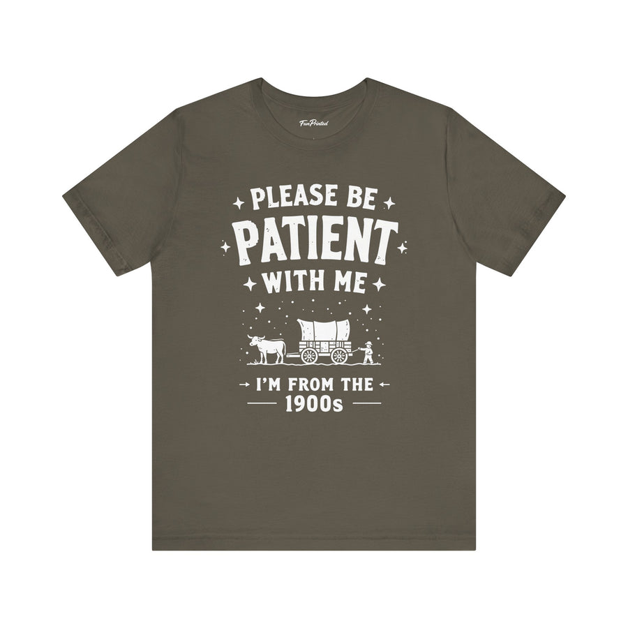 Funny Sarcastic Retro Saying T-Shirt for Men Women, 1900s Humor Birthday Gift