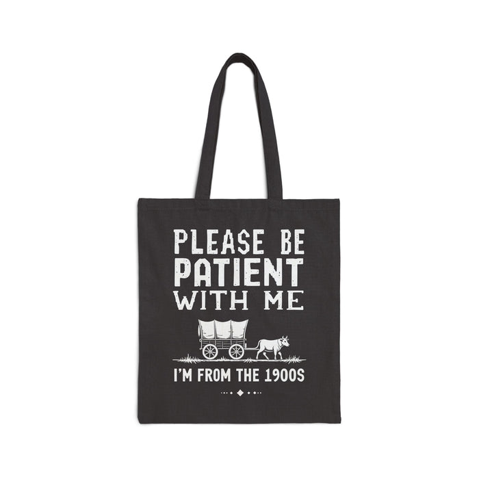 Please Be Patient With Me I’m From The 1900s Funny Retro Birthday Gift Tote Bag