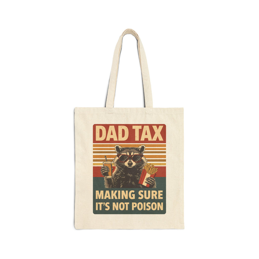 Dad Tax Making Sure It’s Not Poison – Funny Raccoon Father’s Day Gift for Dad Tote Bag