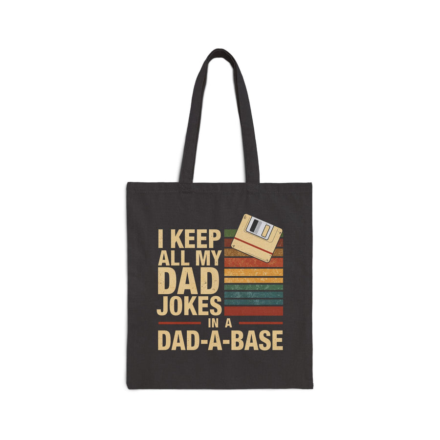 I Keep All My Dad Jokes in a Dad-A-Base – Funny Retro Father’s Day Gift Tote Bag