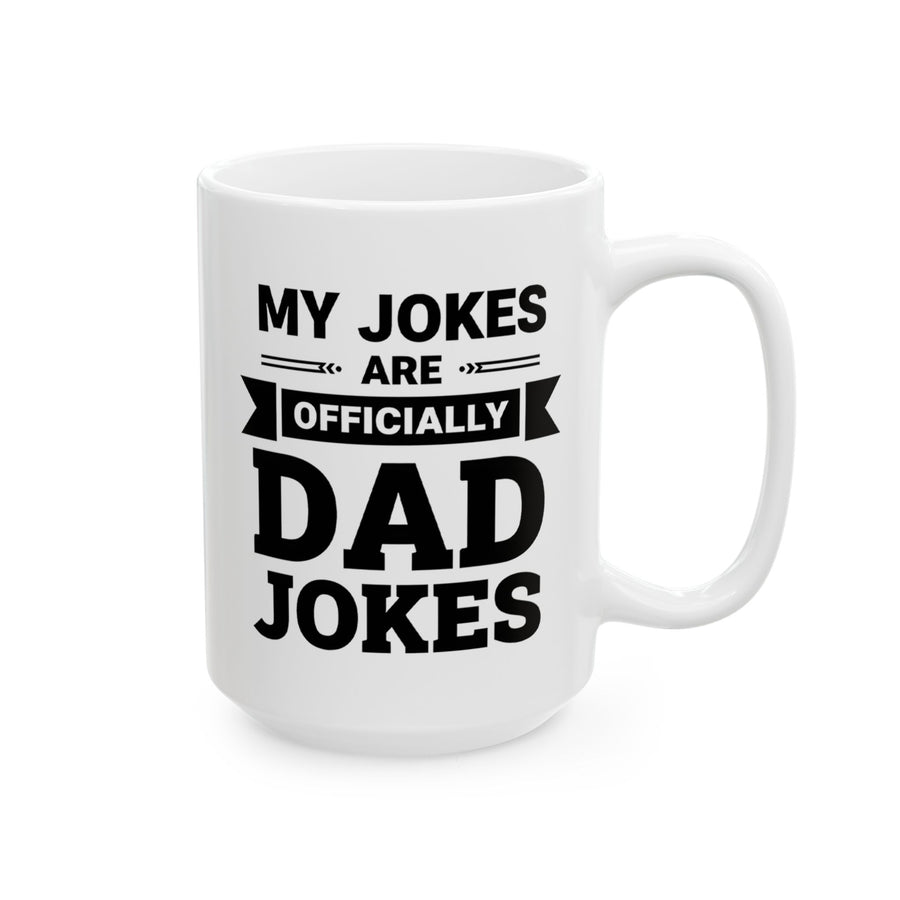 My Jokes Are Officially Dad Jokes – Funny New Dad Father’s Day Gift Mug