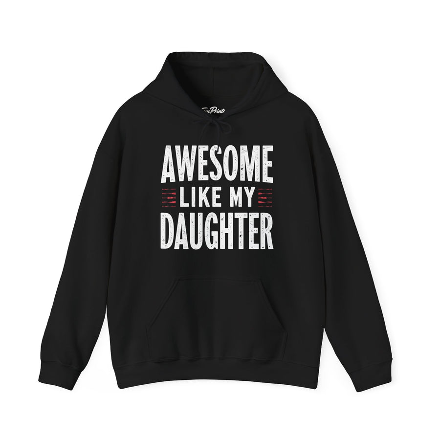 Awesome Like My Daughter – Funny Father’s Day Gift for Proud Dad Hoodie