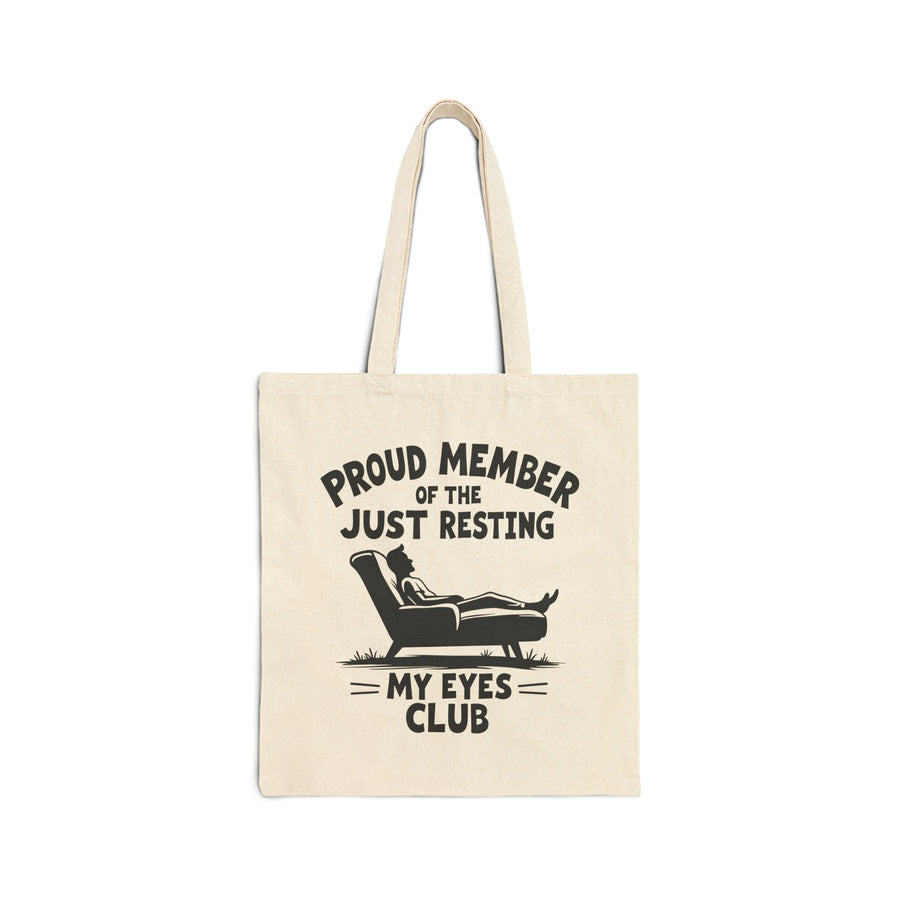 Proud Member of the Just Resting My Eyes Club – Funny Dad Father’s Day Gift Tote Bag