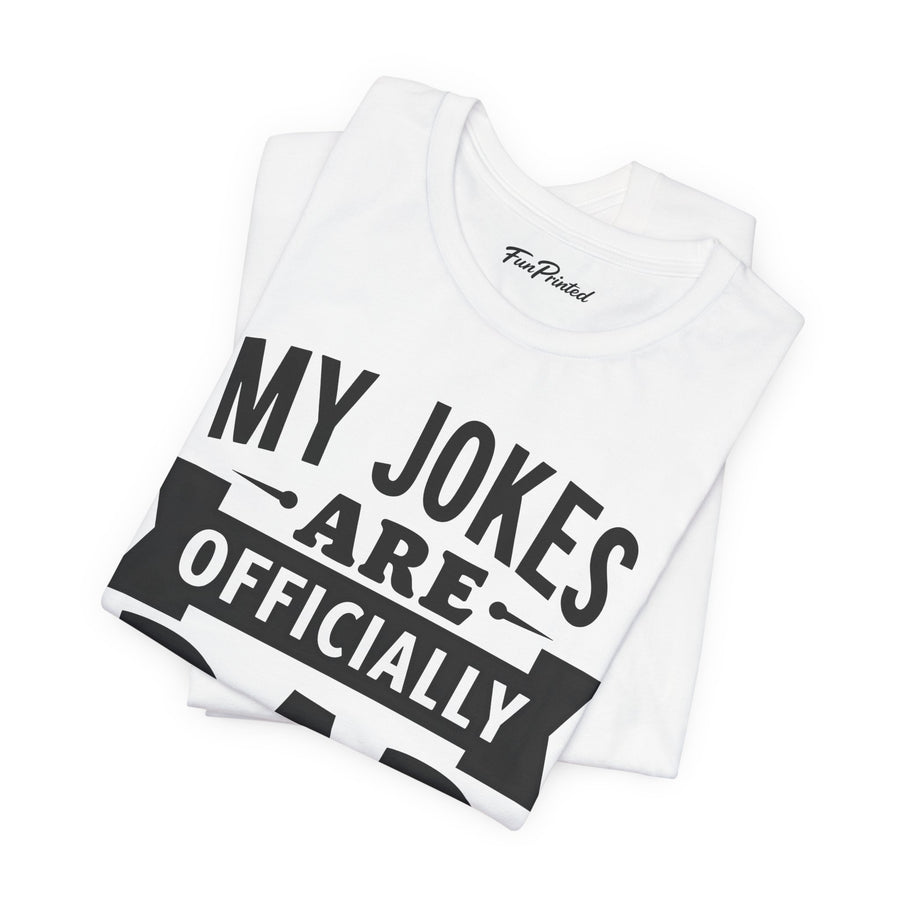 My Jokes Are Officially Dad Jokes – Funny New Dad Father’s Day Gift T-shirt