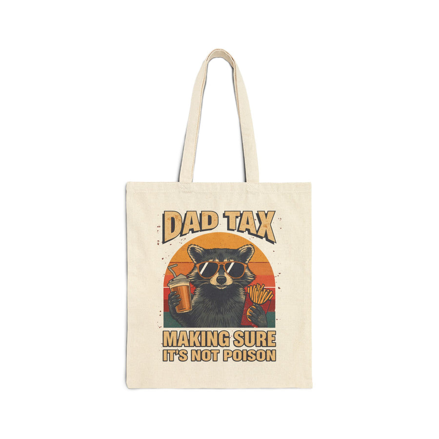 Dad Tax Making Sure It’s Not Poison – Funny Raccoon Father’s Day Gift for Dad Tote Bag