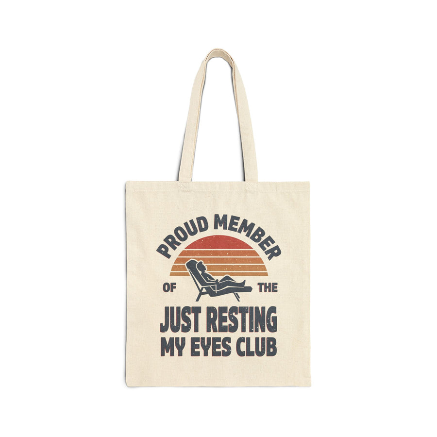 Proud Member of the Just Resting My Eyes Club – Funny Dad Father’s Day Gift Tote Bag