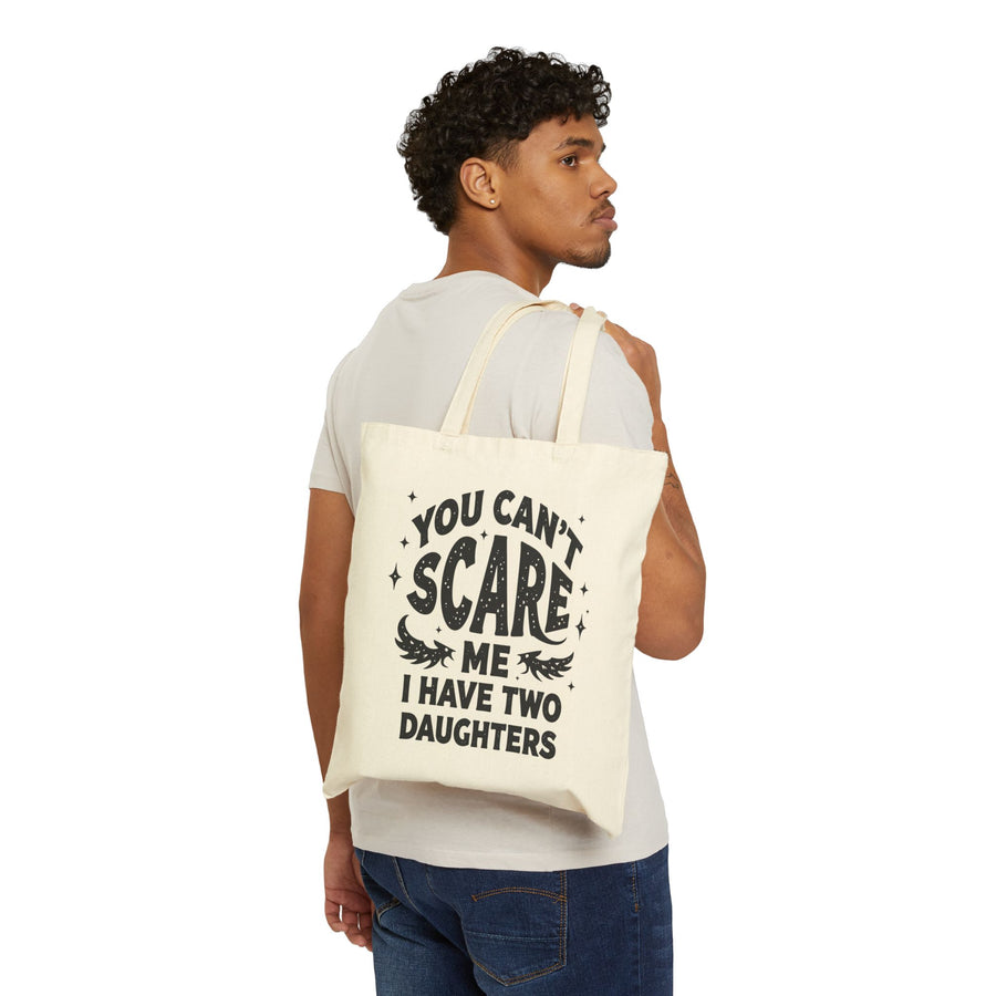 You Can’t Scare Me I Have Two Daughters Funny Dad, Father’s Day Gift for Dad Tote Bag