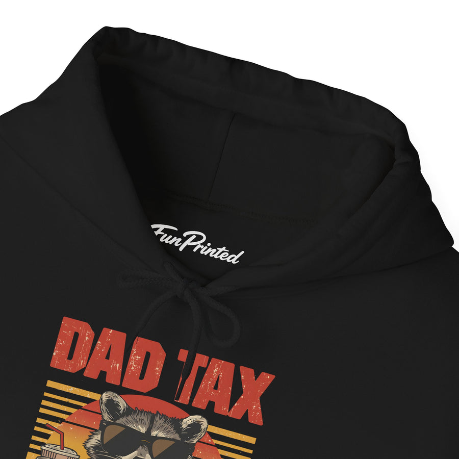 Dad Tax Making Sure It’s Not Poison – Funny Raccoon Father’s Day Gift for Dad Hoodie