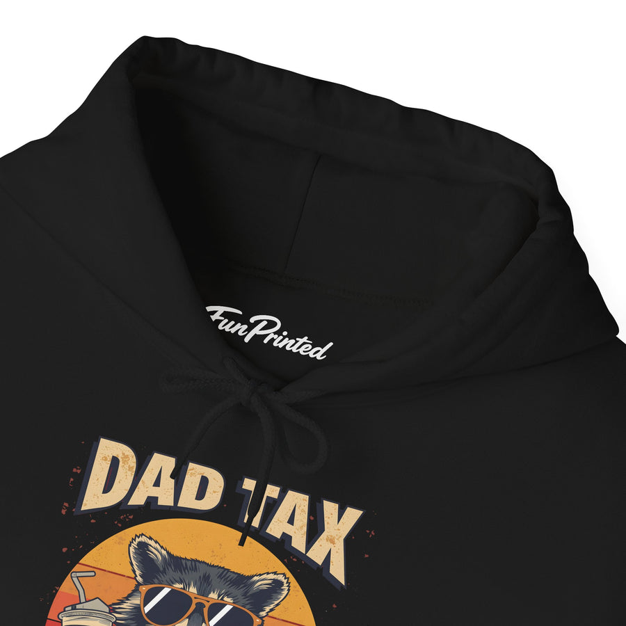 Dad Tax Making Sure It’s Not Poison – Funny Raccoon Father’s Day Gift for Dad Hoodie