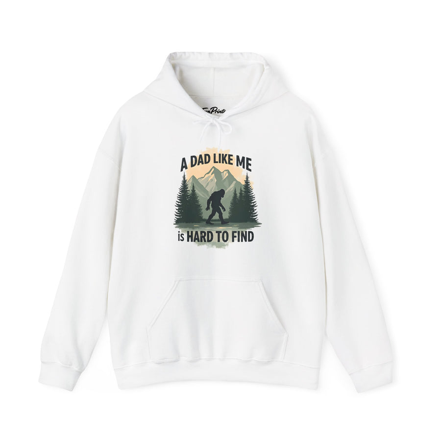A Dad Like Me Is Hard to Find – Funny Bigfoot Cool Dad Father’s Day Gift Hoodie