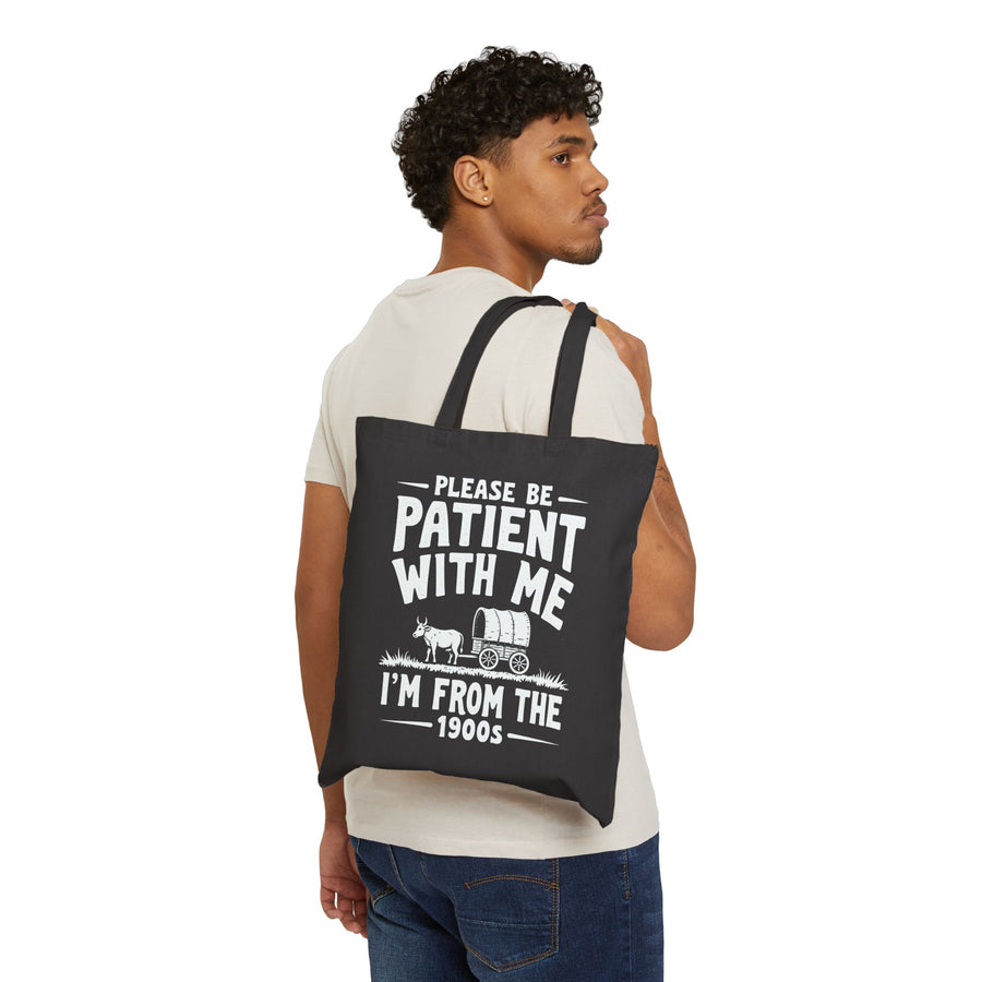 Please Be Patient With Me I’m From The 1900s Funny Retro Birthday Gift Tote Bag