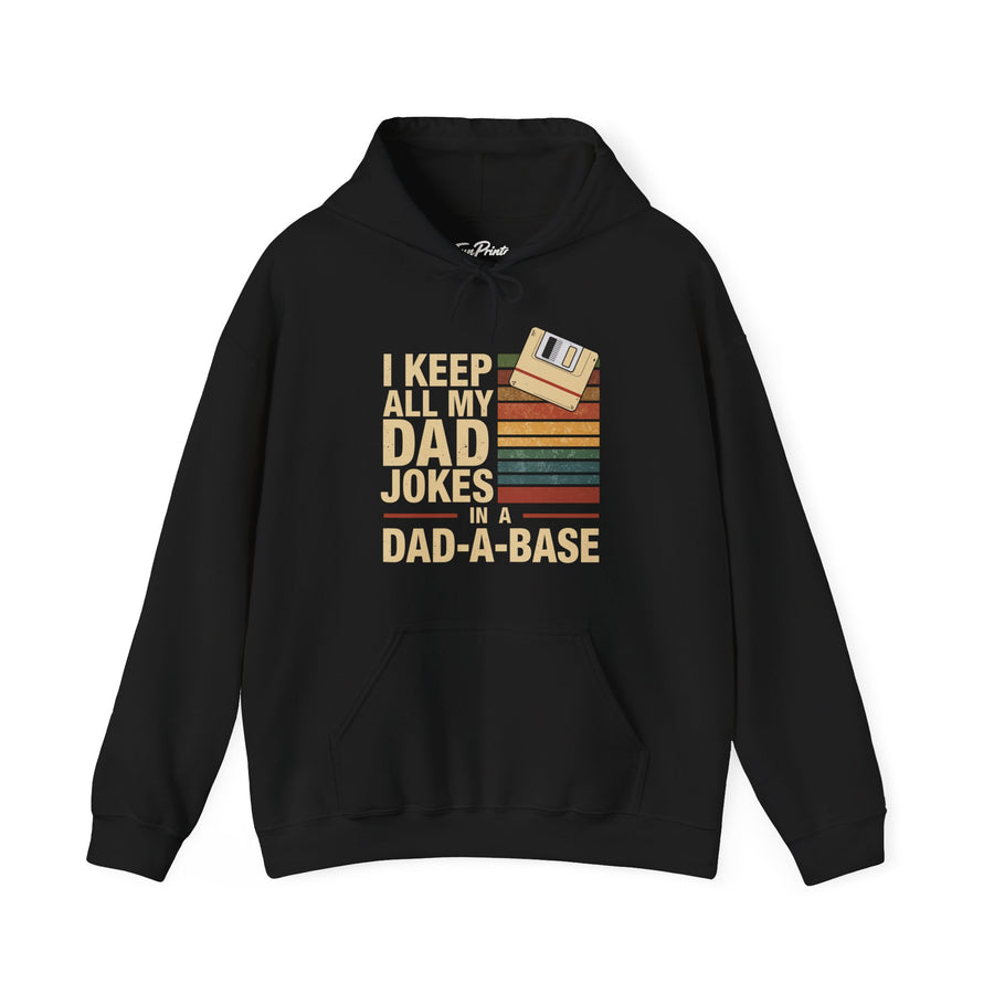 I Keep All My Dad Jokes in a Dad-A-Base – Funny Retro Father’s Day Gift Hoodie