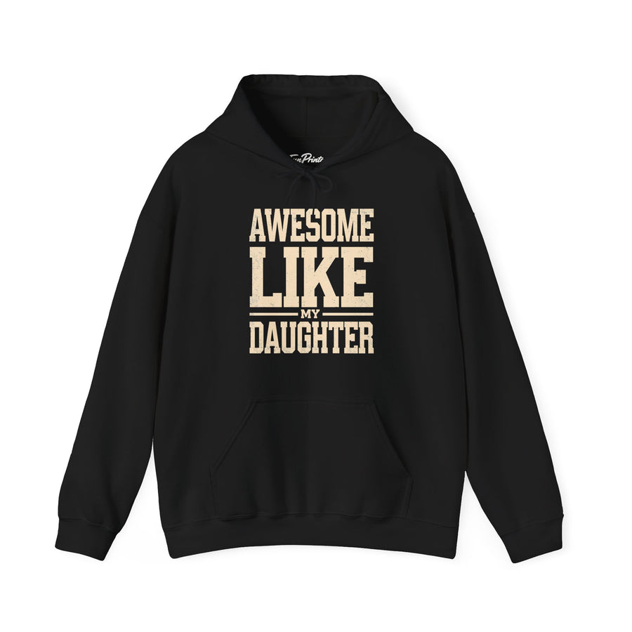 Awesome Like My Daughter – Funny Father’s Day Gift for Proud Dad Hoodie