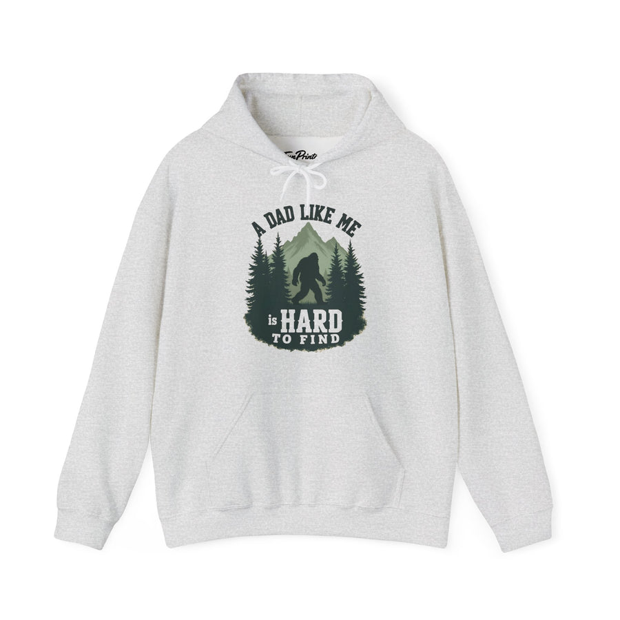 A Dad Like Me Is Hard to Find – Funny Bigfoot Cool Dad Father’s Day Gift Hoodie