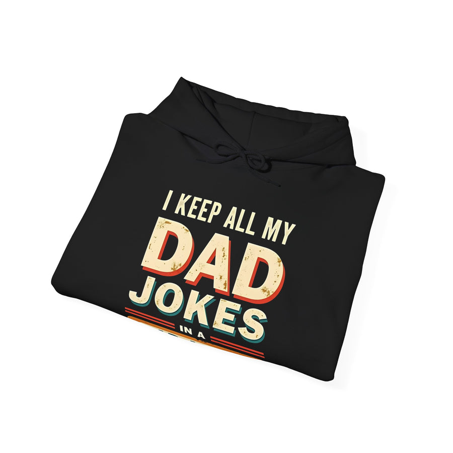I Keep All My Dad Jokes in a Dad-A-Base – Funny Dad Father’s Day Gift for Dad Hoodie