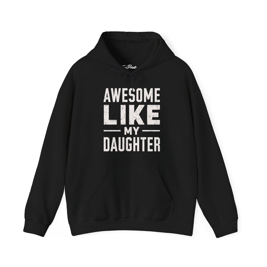 Awesome Like My Daughter – Funny Father’s Day Gift for Proud Dad Hoodie