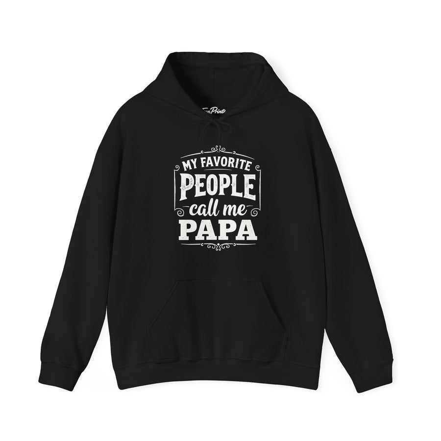 My Favorite People Call Me Papa – Funny Father’s Day Gift Hoodie