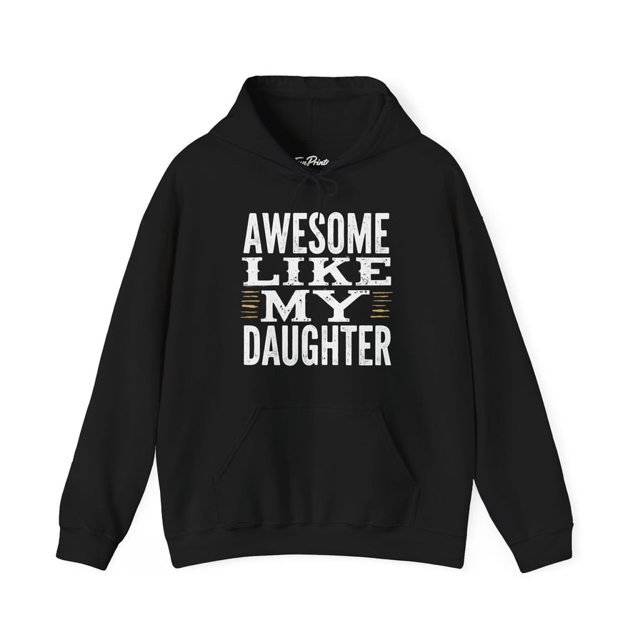 Awesome Like My Daughter – Funny Father’s Day Gift for Proud Dad Hoodie