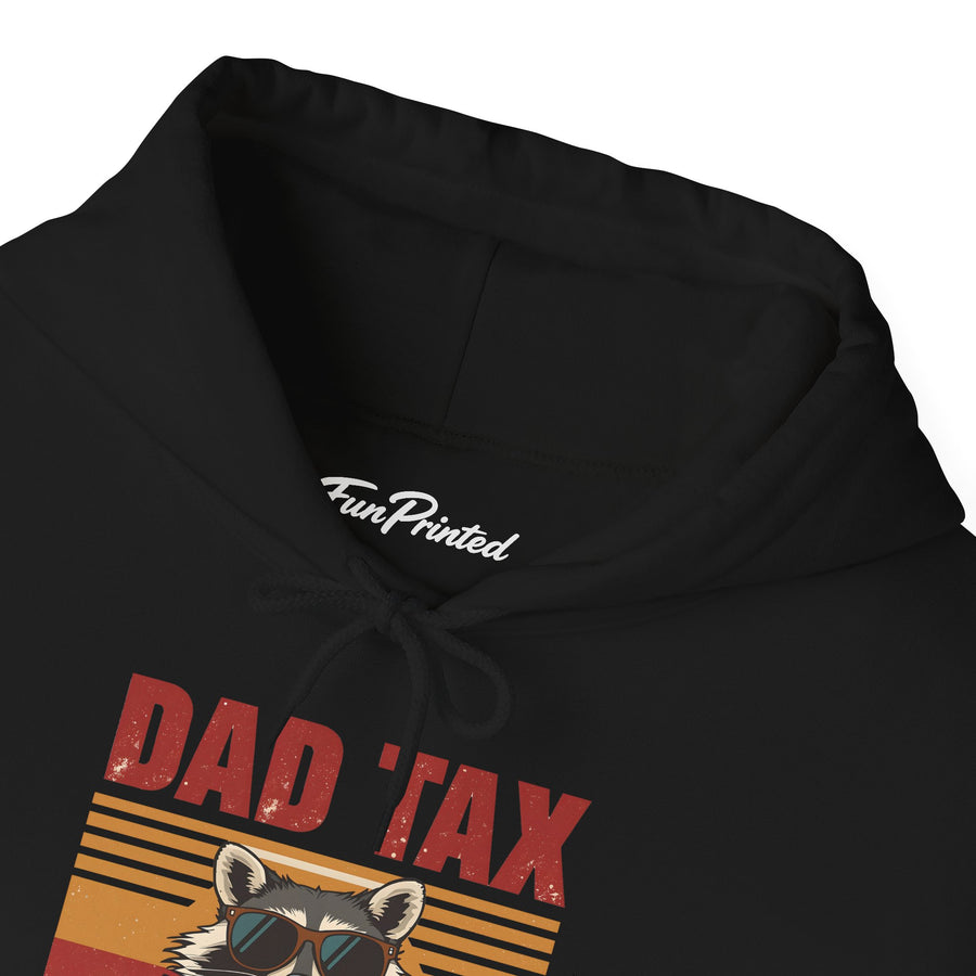 Dad Tax Making Sure It’s Not Poison – Funny Raccoon Father’s Day Gift for Dad Hoodie