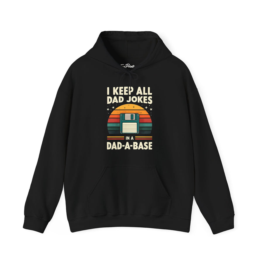 I Keep All My Dad Jokes in a Dad-A-Base – Funny Dad Father’s Day Gift for Dad Hoodie