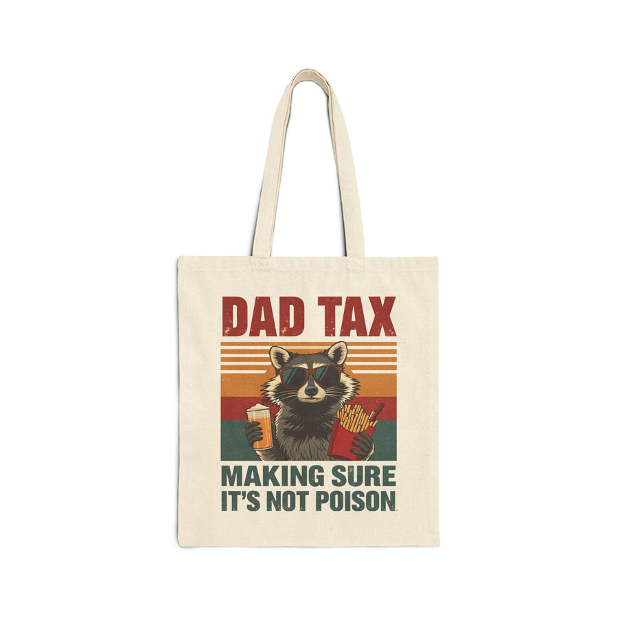 Dad Tax Making Sure It’s Not Poison – Funny Raccoon Father’s Day Gift for Dad Tote Bag
