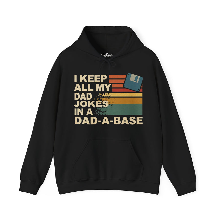 I Keep All My Dad Jokes in a Dad-A-Base – Funny Retro Father’s Day Gift Hoodie