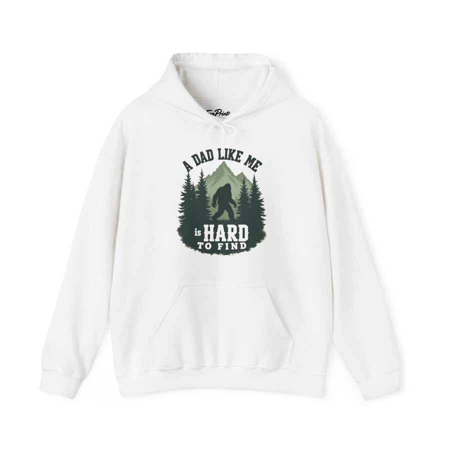 A Dad Like Me Is Hard to Find – Funny Bigfoot Cool Dad Father’s Day Gift Hoodie