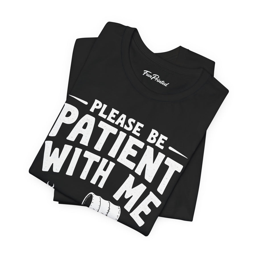 Please Be Patient With Me I’m From The 1900s Funny Retro Birthday Gift T-Shirt