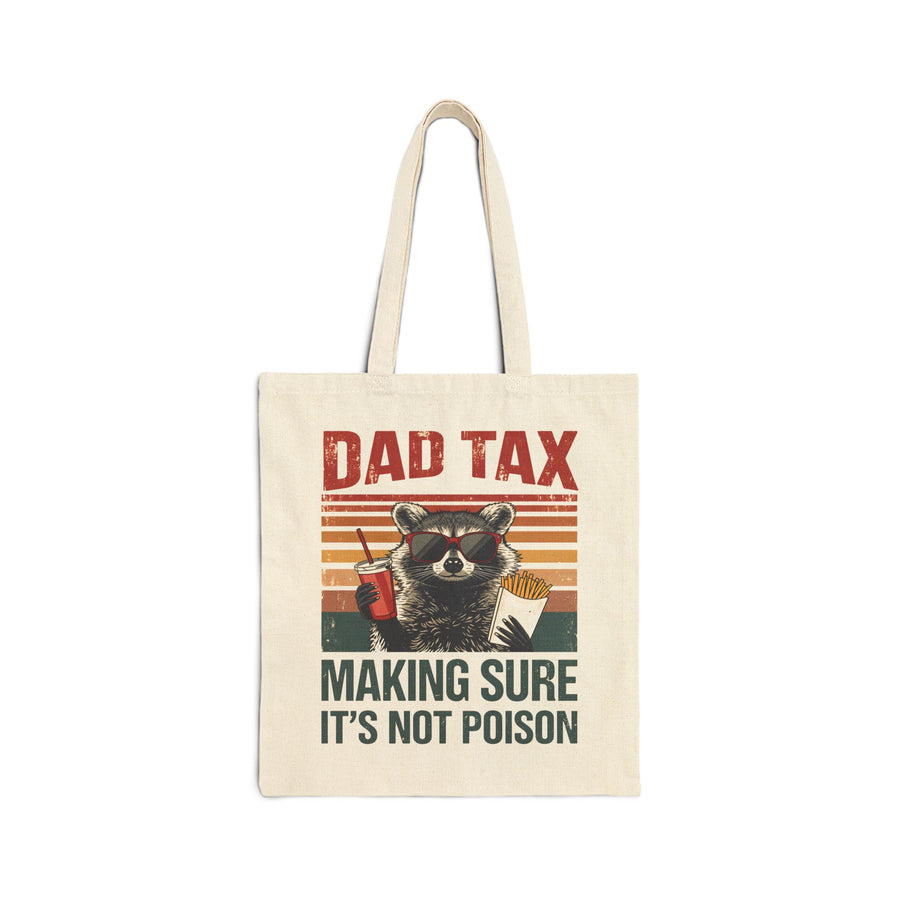 Dad Tax Making Sure It’s Not Poison – Funny Raccoon Father’s Day Gift for Dad Tote Bag