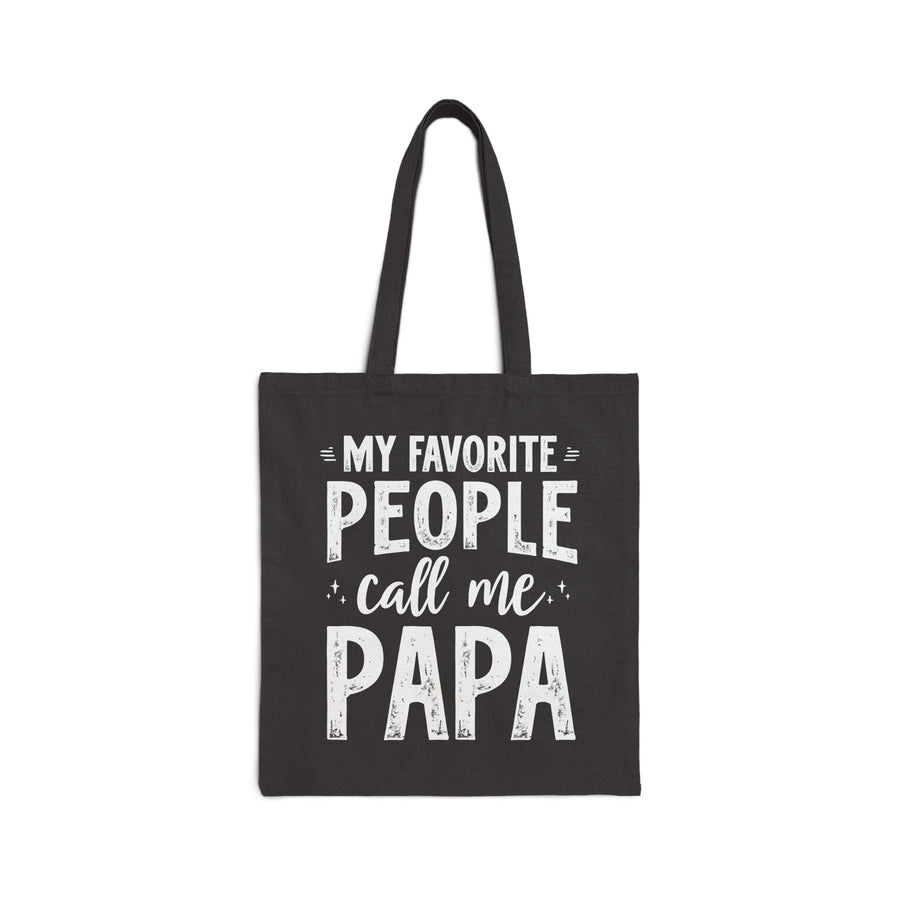 My Favorite People Call Me Papa – Funny Father’s Day Gift Tote Bag