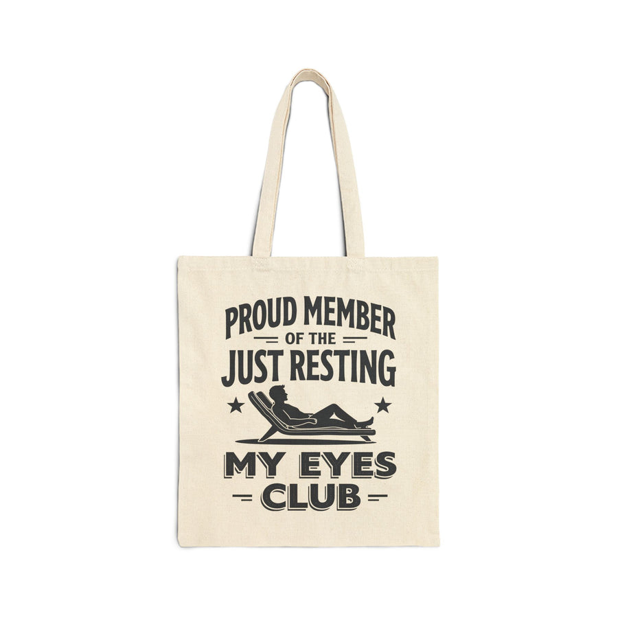 Proud Member of the Just Resting My Eyes Club – Funny Dad Father’s Day Gift Tote Bag