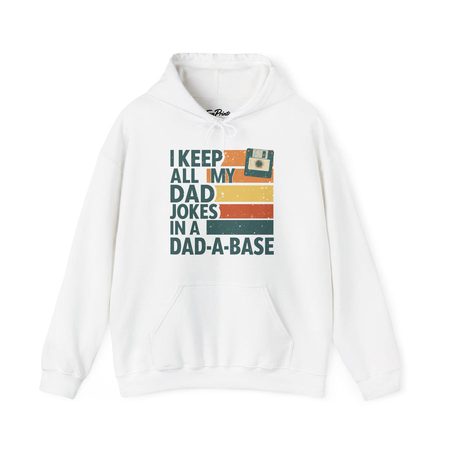 I Keep All My Dad Jokes in a Dad-A-Base – Funny Retro Father’s Day Gift Hoodie