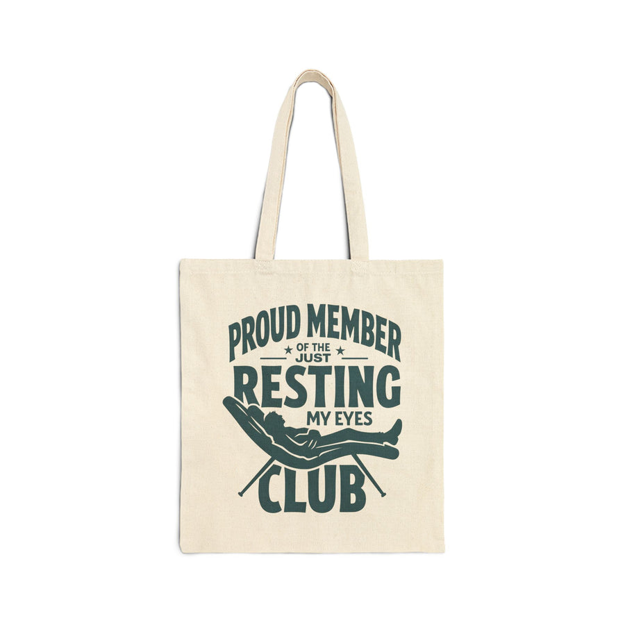 Proud Member of the Just Resting My Eyes Club – Funny Dad Father’s Day Gift Tote Bag