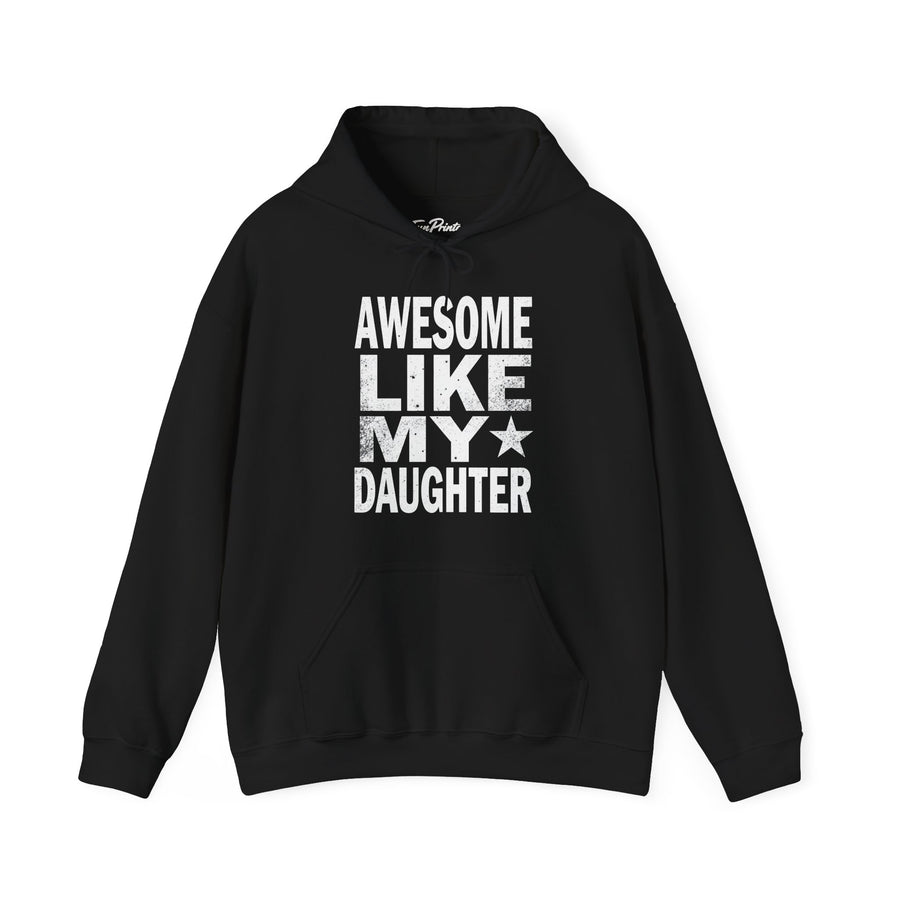 Awesome Like My Daughter – Funny Father’s Day Gift for Proud Dad Hoodie