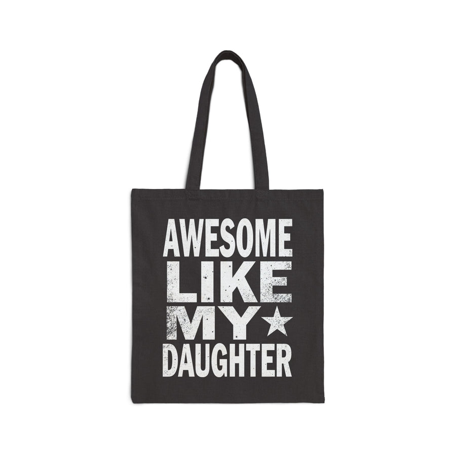 Awesome Like My Daughter – Funny Father’s Day Gift for Proud Dad Tote Bag