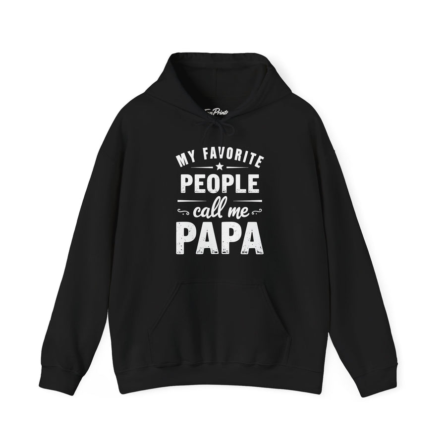 My Favorite People Call Me Papa – Funny Father’s Day Gift Hoodie