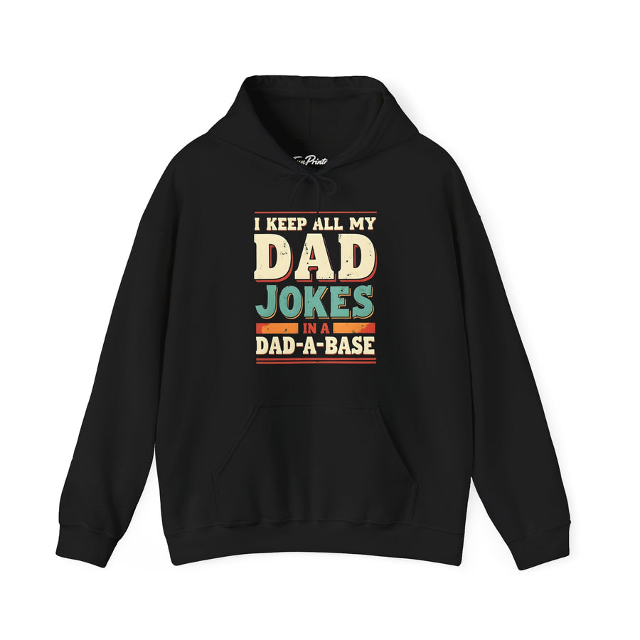 I Keep All My Dad Jokes in a Dad-A-Base – Funny Dad Father’s Day Gift for Dad Hoodie