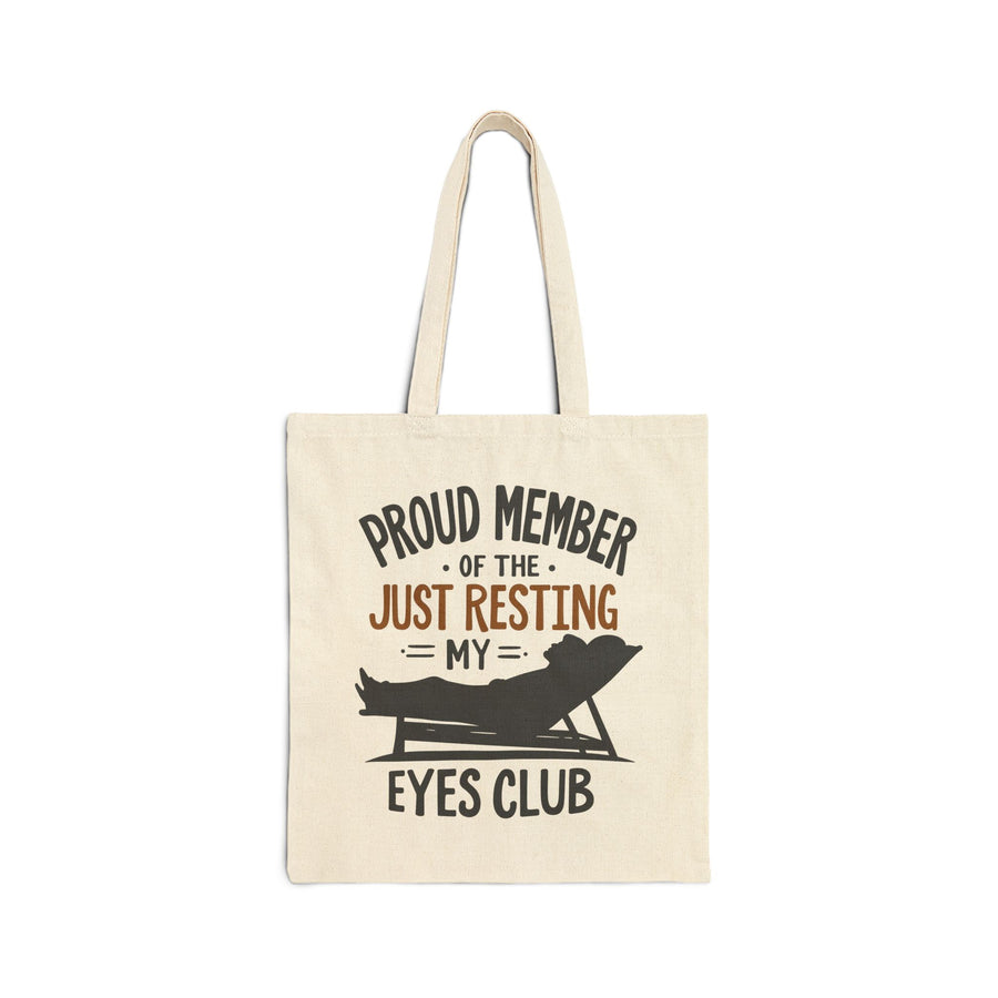 Proud Member of the Just Resting My Eyes Club – Funny Dad Father’s Day Gift Tote Bag