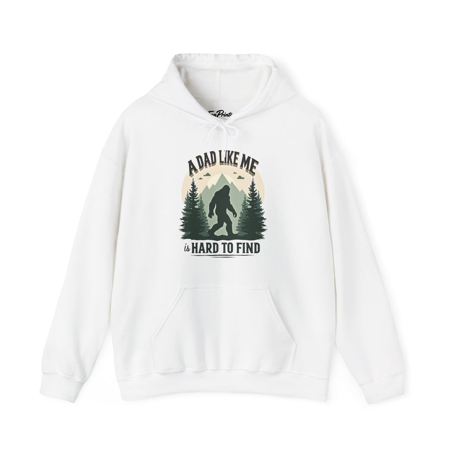 A Dad Like Me Is Hard to Find – Funny Bigfoot Cool Dad Father’s Day Gift Hoodie