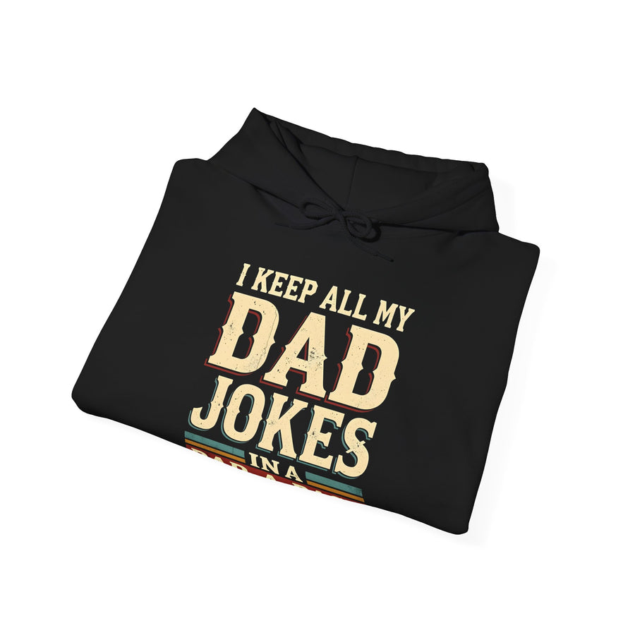 I Keep All My Dad Jokes in a Dad-A-Base – Funny Dad Father’s Day Gift for Dad Hoodie