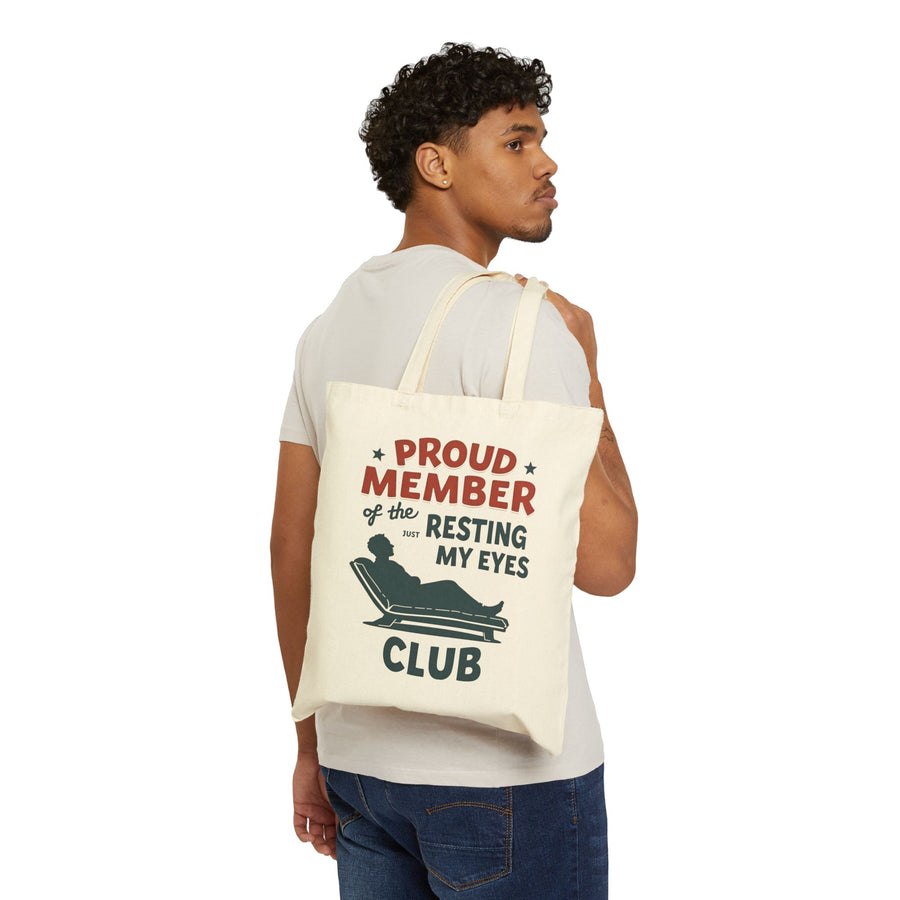 Proud Member of the Just Resting My Eyes Club – Funny Dad Father’s Day Gift Tote Bag