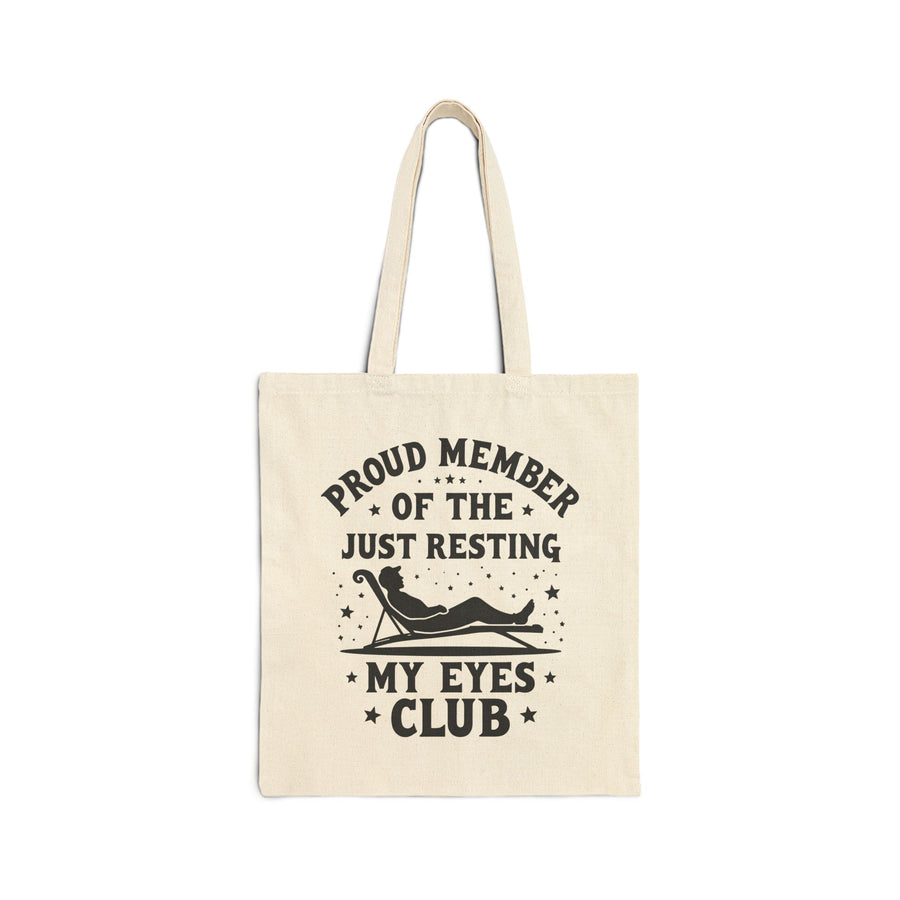 Proud Member of the Just Resting My Eyes Club – Funny Dad Father’s Day Gift Tote Bag