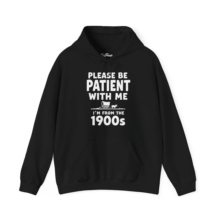 Please Be Patient With Me I’m From The 1900s Funny Retro Birthday Gift Hoodie