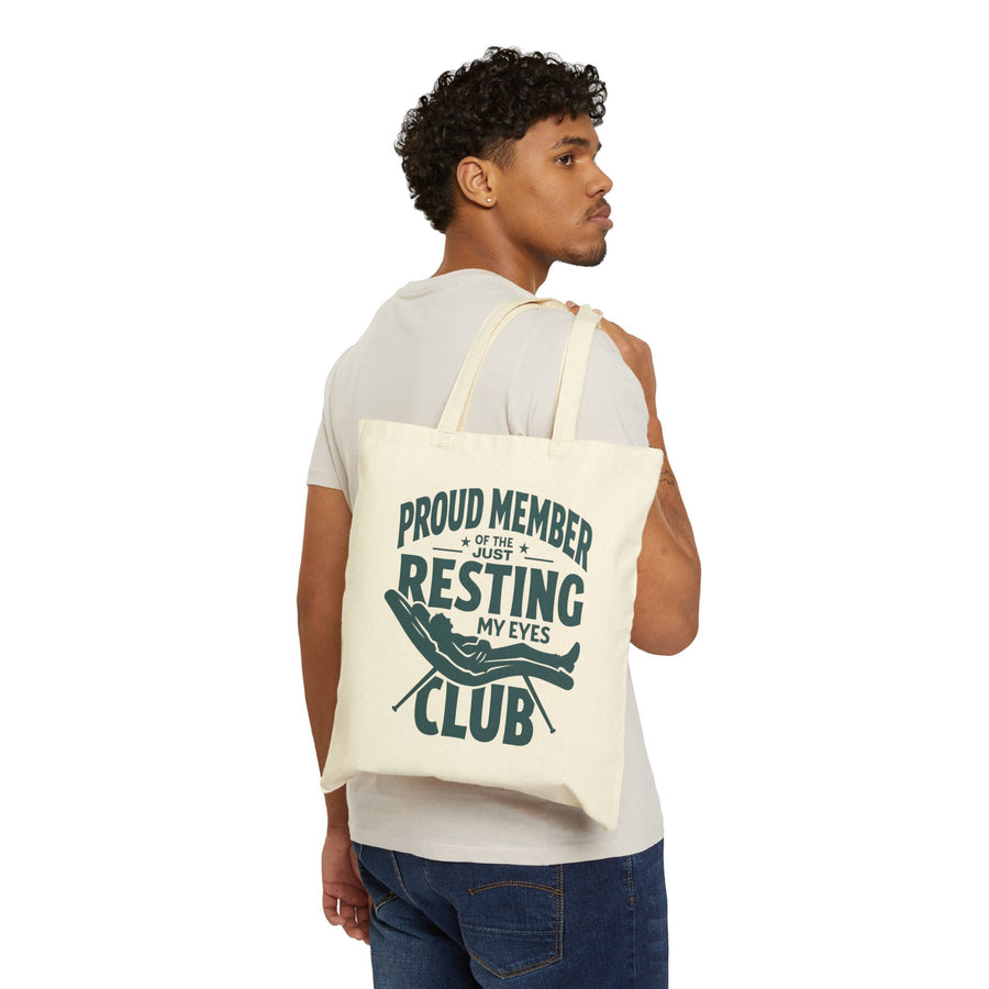 Proud Member of the Just Resting My Eyes Club – Funny Dad Father’s Day Gift Tote Bag