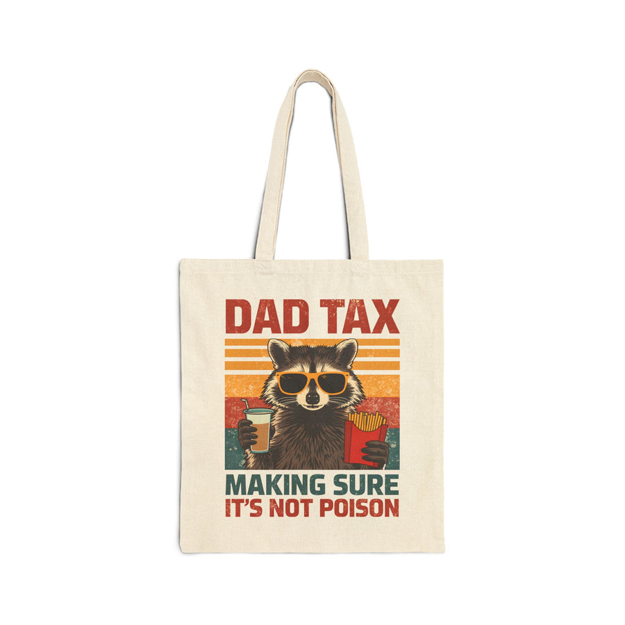 Dad Tax Making Sure It’s Not Poison – Funny Raccoon Father’s Day Gift for Dad Tote Bag